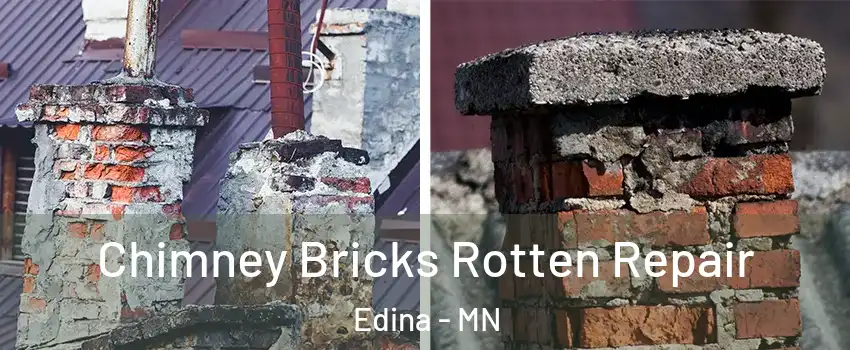  Chimney Bricks Rotten Repair Edina - MN