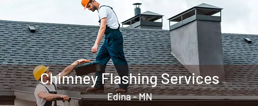  Chimney Flashing Services Edina - MN