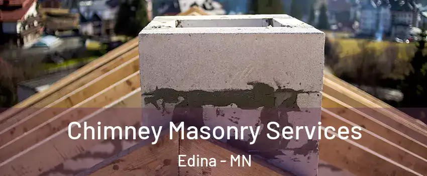 Chimney Masonry Services Edina - MN