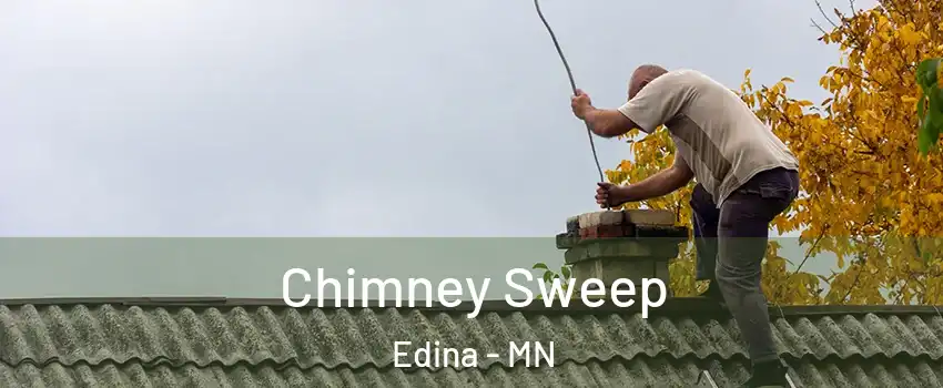  Chimney Sweep Edina - MN