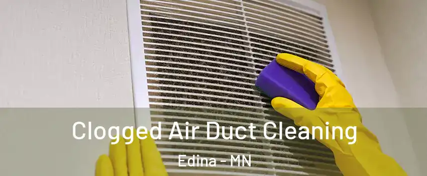  Clogged Air Duct Cleaning Edina - MN