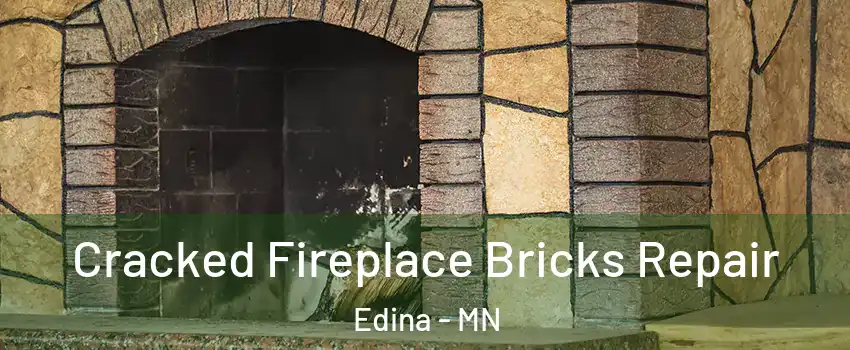  Cracked Fireplace Bricks Repair Edina - MN