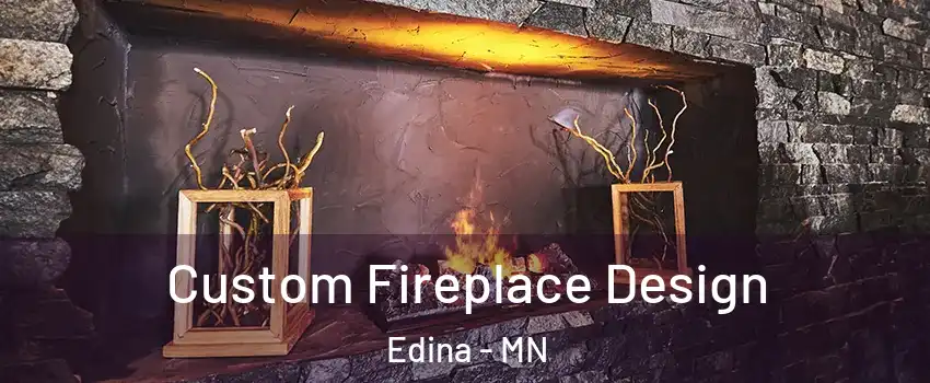  Custom Fireplace Design Edina - MN