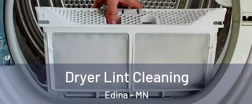  Dryer Lint Cleaning Edina - MN