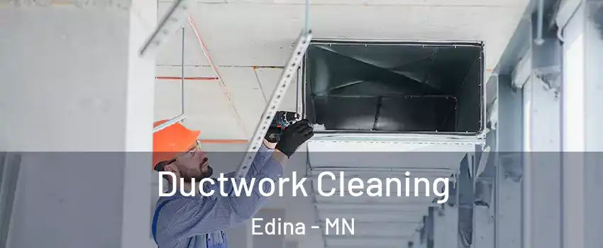  Ductwork Cleaning Edina - MN