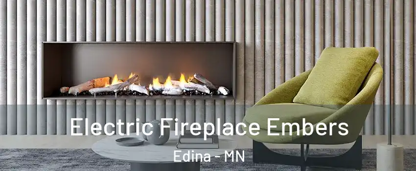  Electric Fireplace Embers Edina - MN