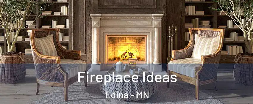  Fireplace Ideas Edina - MN