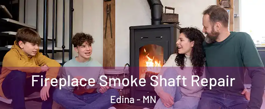  Fireplace Smoke Shaft Repair Edina - MN