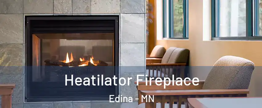  Heatilator Fireplace Edina - MN