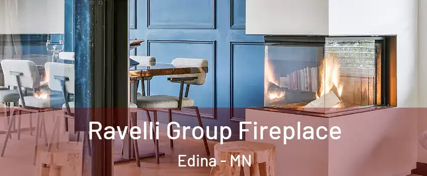  Ravelli Group Fireplace Edina - MN