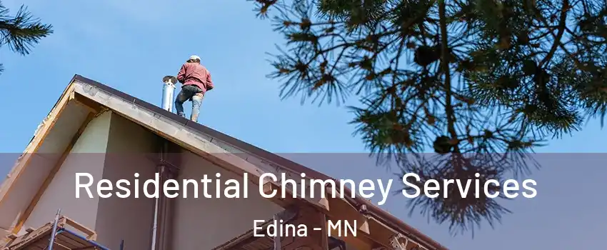  Residential Chimney Services Edina - MN