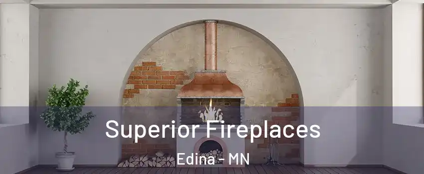  Superior Fireplaces Edina - MN