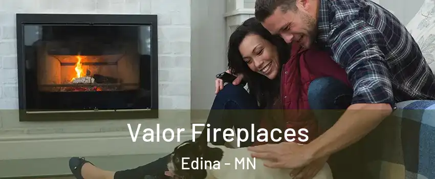  Valor Fireplaces Edina - MN