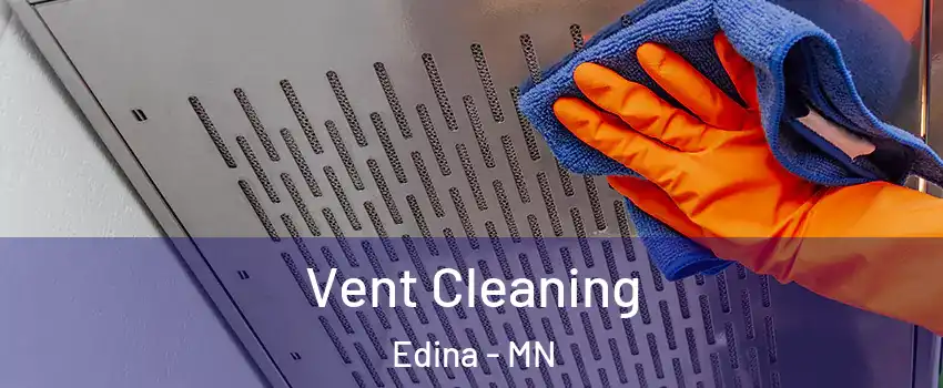  Vent Cleaning Edina - MN